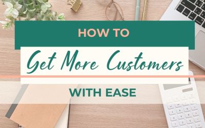 How to Get More Customers with Ease