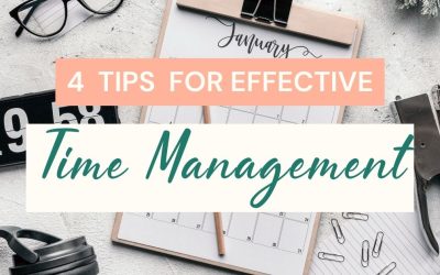 4 Tips For Effective Time Management