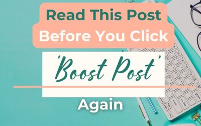 Read This Before You Click ‘Boost Post’ Again