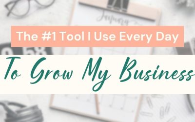 The #1 Tool I Use Every Day to Grow My Business
