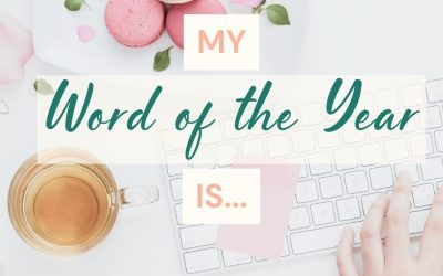 My Word of the Year is…